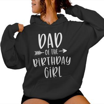 Dad Of The Birthday Girl Daddy & Daughter Bday Party Father Women Hoodie - Thegiftio UK