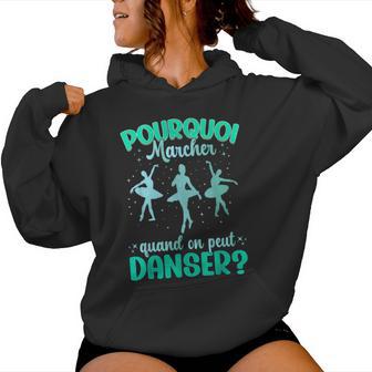 Danse Fille Ballet Humour Ballerine Sweat à capuche femme - Cadeauxyz