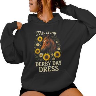 This Is My Derby Day Dress Horse Racing Sunflowers Women Hoodie - Thegiftio