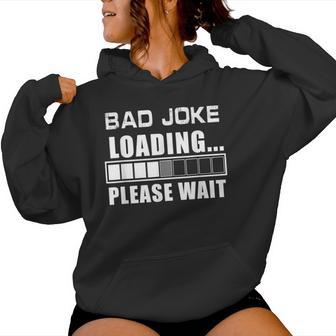 Divertido Bad Broma Cargando Por Favor Esperar Día Padre Papá Broma Sudadera con capucha para mujer - Regaloses