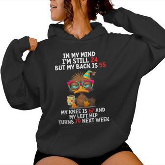 Duck In My Mind I'm Still 24 But My Back Is 55 My Knee Is 67 Women Hoodie - Monsterry