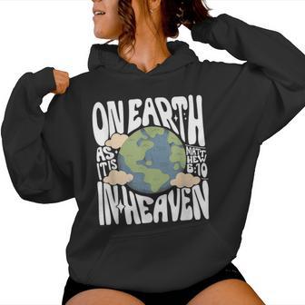 On Earth As It Is In Heaven Retro Religious Christian Women Hoodie - Thegiftio