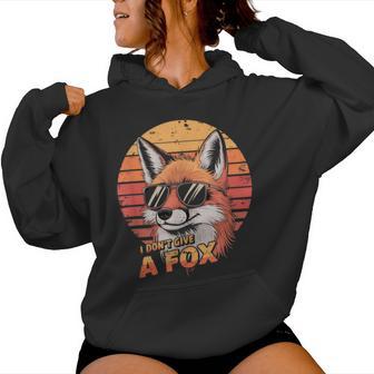 Fox Je Ne Donne Pas De Renard Sweat à capuche femme - Cadeauxyz