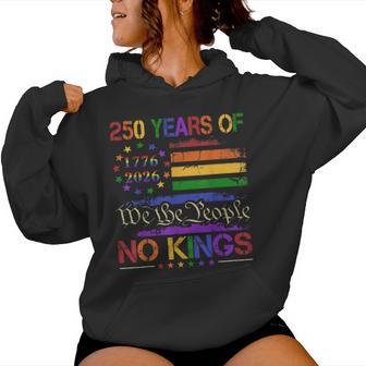 250Th Anniversary No Kings Lgbt Pride Women Women Hoodie - Thegiftio UK