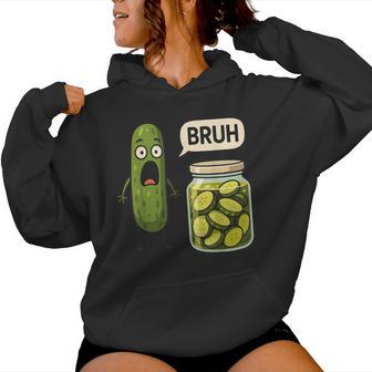 Pickle Bruh Meme Humor Cucumber Boys Girls Women Hoodie - Thegiftio