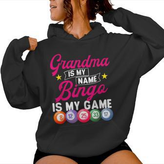Grandma Is My Name Bingo Is My Game Bingo Lover Gambler Women Hoodie - Thegiftio UK