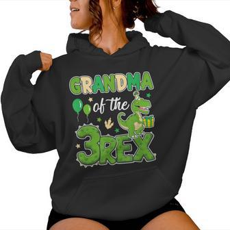 Grandma Of The Three Rex Birthday Dinosaur Family Matching Women Hoodie - Monsterry