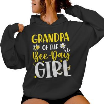 Grandpa Of The Bee Day Girl Birthday Party Family Matching Women Hoodie - Thegiftio UK