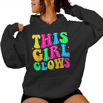 Groovy This Girl Glows For Girls Women Hoodie | Seseable UK