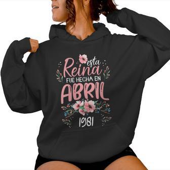 Hecha En Abril 1981 Regalo 45 Años Cumpleaños Cuello Sudadera con capucha para mujer - Regaloses