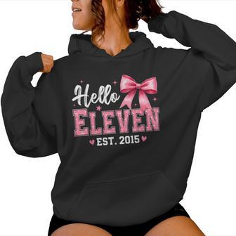 Hello Eleven Est 2015 Coquette Bow 11Th Birthday Girl Women Hoodie - Monsterry