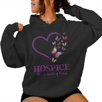 Hospice It's A Work Of Heart Butterfly Heart Hospice Worker Women Hoodie - Thegiftio UK