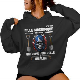 J'ai Une Fille Magnifique Mais Aussi Une Arme Drapeau France Sweat à capuche femme - Cadeauxyz