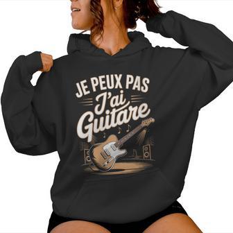 Je Peux Pas Jai Guitare Musicien Rock Humour Sweat à capuche femme - Cadeauxyz
