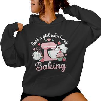 Just A Girl Who Loves Baking Cute Pastry Chef Culinary Baker Women Hoodie - Thegiftio UK