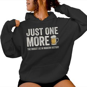 Just One More Beer The Biggest Lie In Modern History Women Hoodie | Seseable UK
