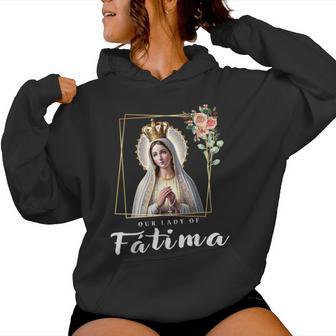 Our Lady Of Fatima Mother Mary Saint Catholic For Women Women Hoodie - Monsterry