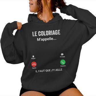 Le Coloriage M'appelle Cadeau Humour Coloriste Sweat à capuche femme - Cadeauxyz