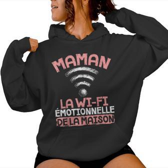 Maman La Wi-Fi Émotionnelle De La Maison Sweat à capuche femme - Cadeauxyz