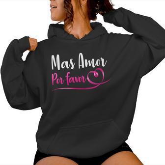 Mas Amor Por Favor Más Amor Por Favor Camisa Latina Cuello Sudadera con capucha para mujer - Regaloses