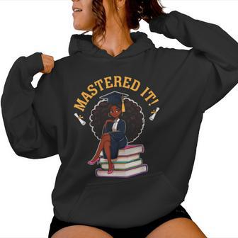 Mastered It Black Girl Master Degree Graduation Women Hoodie - Thegiftio UK