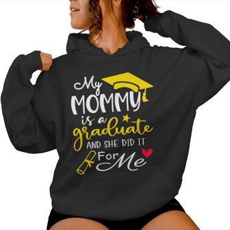 My Mommy Did It Graduated Mom Proud Children Graduation Women Hoodie - Monsterry