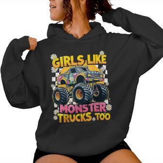 Monster Trucks Girls Like Monster Trucks Too Women Hoodie - Thegiftio UK