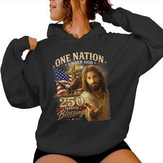 One Nation Under God 250 Years Christian 250Th Anniversary Women Hoodie - Thegiftio UK