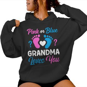 Pink Or Blue Grandma Loves You Team Boy Girl Gender Reveal Women Hoodie - Monsterry