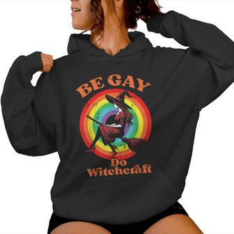 Pride Month Be Gay Do Witchcraft Lgbtq Ally Lesbian Women Women Hoodie - Monsterry