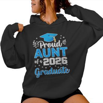 Proud Aunt Of A Class Of 2026 Graduate Senior 2026 Women Hoodie - Monsterry
