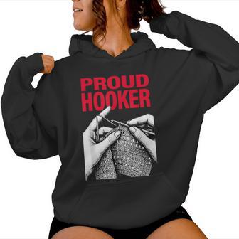 Proud Hooker Knitting Lover Saying Quote Women Women Hoodie - Thegiftio UK
