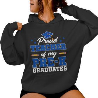 Proud Teacher Of My Pre-K Graduates Women Hoodie - Thegiftio UK