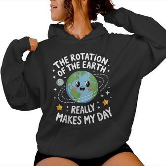 The Rotation Of The Earth Earth Day Science Teacher Women Hoodie | Seseable UK