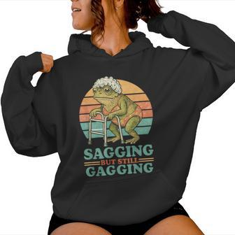 Sagging But Still Gagging Frog Inappropriate Women Women Hoodie - Thegiftio UK
