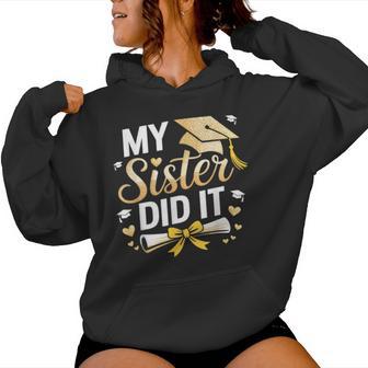 My Sister Did It Graduation Day Celebration Women Hoodie - Thegiftio UK