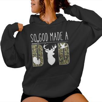 So God Made A Dad Camo Hunting Father’S Day Deer Duck Women Hoodie - Monsterry CA