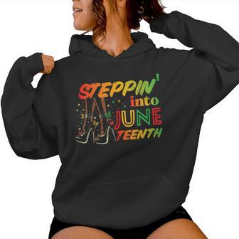 Steppin Into Junenth Black African June 19Th Women Women Hoodie - Thegiftio UK