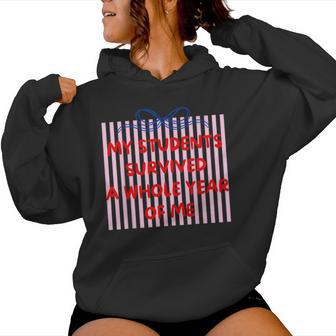 My Students Survived A Whole Year Of Me Teacher Women Hoodie | Mazezy