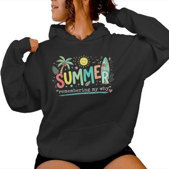 Summer Remembering My Why Teacher Professional Development Women Hoodie | Mazezy
