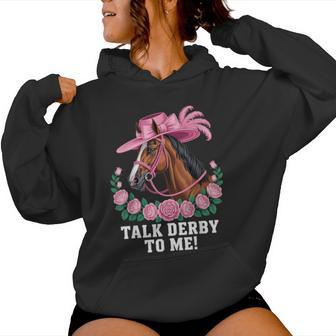 Talk Derby To Me Horse Rider Racing Track Race Horse Derby Women Hoodie - Thegiftio UK