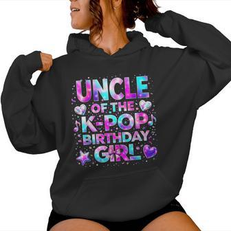 Uncle Of The K-Pop Birthday Girls Korean Music Women Hoodie - Monsterry