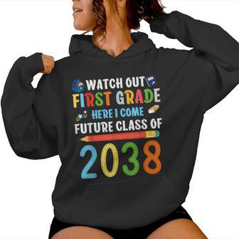 Watch Out First Grade Here I Come Back To School Women Hoodie - Monsterry