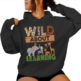 Wild About Learning Teacher Learning Back To School Women Hoodie - Thegiftio UK
