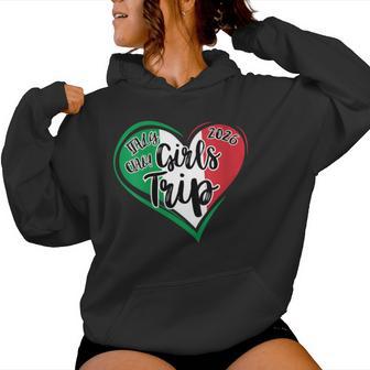 Women's Italy Girls Trip 2026 Heart Italia Group Matching Graphic Women Hoodie - Monsterry