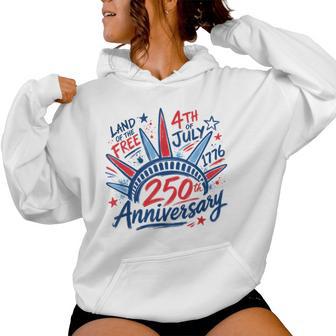 4Th Of July Statue Of Liberty 1776 250Th Anniversary Women Women Hoodie - Thegiftio UK