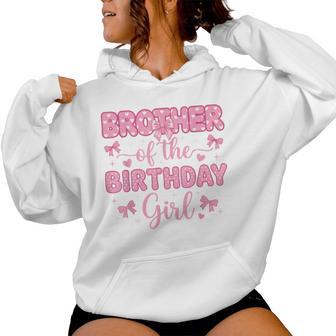 Brother Of Birthday Girl Coquette Bow Party Family Matching Women Hoodie - Thegiftio UK