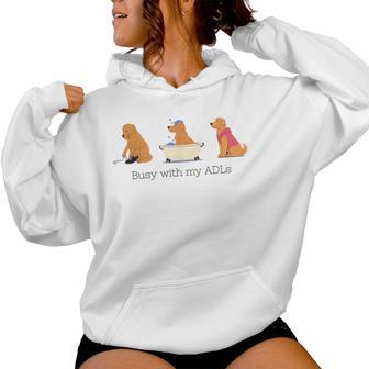 Busy With My Adls Occupational Therapy Ot Ota Cota Women Hoodie - Monsterry