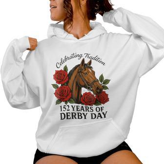 Celebrating 152 Years Derby Day Vintage Horse Racing Women Hoodie - Thegiftio