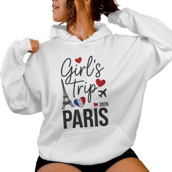 Cute Girls Trip Paris 2026 Vacation Queen Camp Matching Women Hoodie - Thegiftio